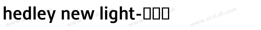 hedley new light字体转换